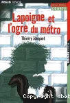 Lapoigne et l'ogre du métro vignette