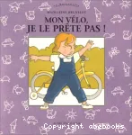 Mon vélo, je le prête pas ! vignette