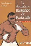 La deuxième naissance de Keita Telli vignette