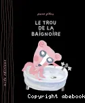 Le trou de la baignoire vignette