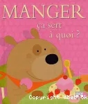 Manger, ça sert à quoi ? vignette