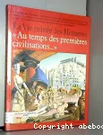 Au temps des premières civilisations vignette
