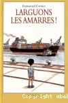 Larguons les amarres ! vignette
