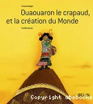 Ouaouaron le crapaud et la création du Monde vignette