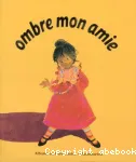 Ombre, mon amie vignette