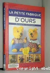 La petite fabrique d'ours vignette