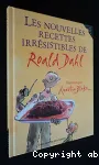 Les nouvelles recettes irrésistibles de Roald Dahl vignette