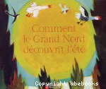 Comment le Grand Nord découvrit l'été vignette
