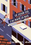 Le jour où j'ai raté le bus vignette