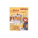 Jazz (Le), son histoire et ses légendes vignette