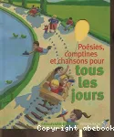 Poésies, comptines et chansons pour tous les jours vignette