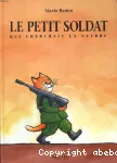 Le petit soldat qui cherchait la guerre vignette