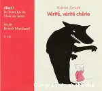 Vérité, vérité chérie vignette