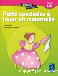 Petits spectacles à jouer en maternelle vignette
