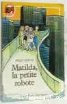 Matilda, la petite robote vignette