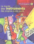 Monde des instruments des origines à nos jours (Le) vignette