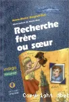 Recherche frère ou soeur vignette