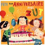 Fête ton anniversaire avec Zut vignette