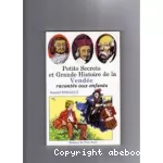 Petits secrets et grande histoire de la Vendée racontés aux enfants vignette