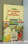 De la chenille au vol du papillon vignette