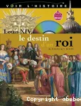 Louis XIV, le destin d'un roi vignette