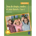 Jeux de doigts, rondes et jeux dansés . Tome 2 vignette