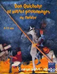 Don Quichotte et autres personnages au théâtre vignette