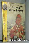 La vie d'un Brave vignette