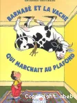 Barnabé et la vache qui marchait au plafond vignette