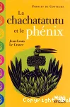 La chachatatutu et le phénix vignette