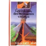 Les volcans, des montagnes vivantes vignette