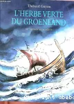 L'herbe verte du Groenland vignette