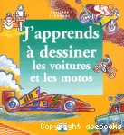 J'apprends à dessiner les voitures et les motos vignette