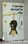 L'opossum qui avait l'air triste vignette
