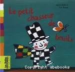 Le petit chasseur de bruits vignette
