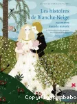 Les histoires de Blanche-Neige racontées dans le monde vignette