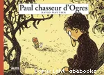 Paul chasseur d'ogre vignette