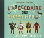 L' abécédaire des super-héros vignette