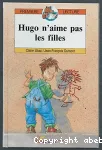 Hugo n'aime pas les filles vignette