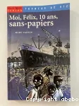 Moi, Félix, 10 ans, sans-papiers vignette
