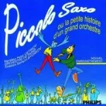 Piccolo saxo ou la petite histoire d'un grand orchestre vignette