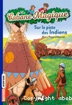 Sur la piste des Indiens vignette