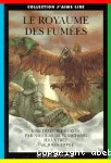 Le royaume des fumées vignette