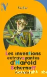 Les inventions extravagantes d'Harold Schernoff vignette