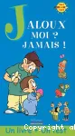 Jaloux moi ? Jamais ! vignette
