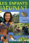 Les enfants jardinent : au fil des saisons, des projets pour le jardin, la terrasse ou le rebord de fenêtre vignette