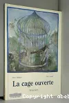 La cage ouverte vignette