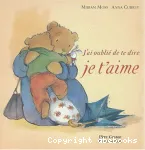 J'ai oublié de te dire je t'aime vignette