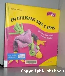 En utilisant mes 5 sens vignette