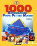 1000 bricolages pour petites mains vignette